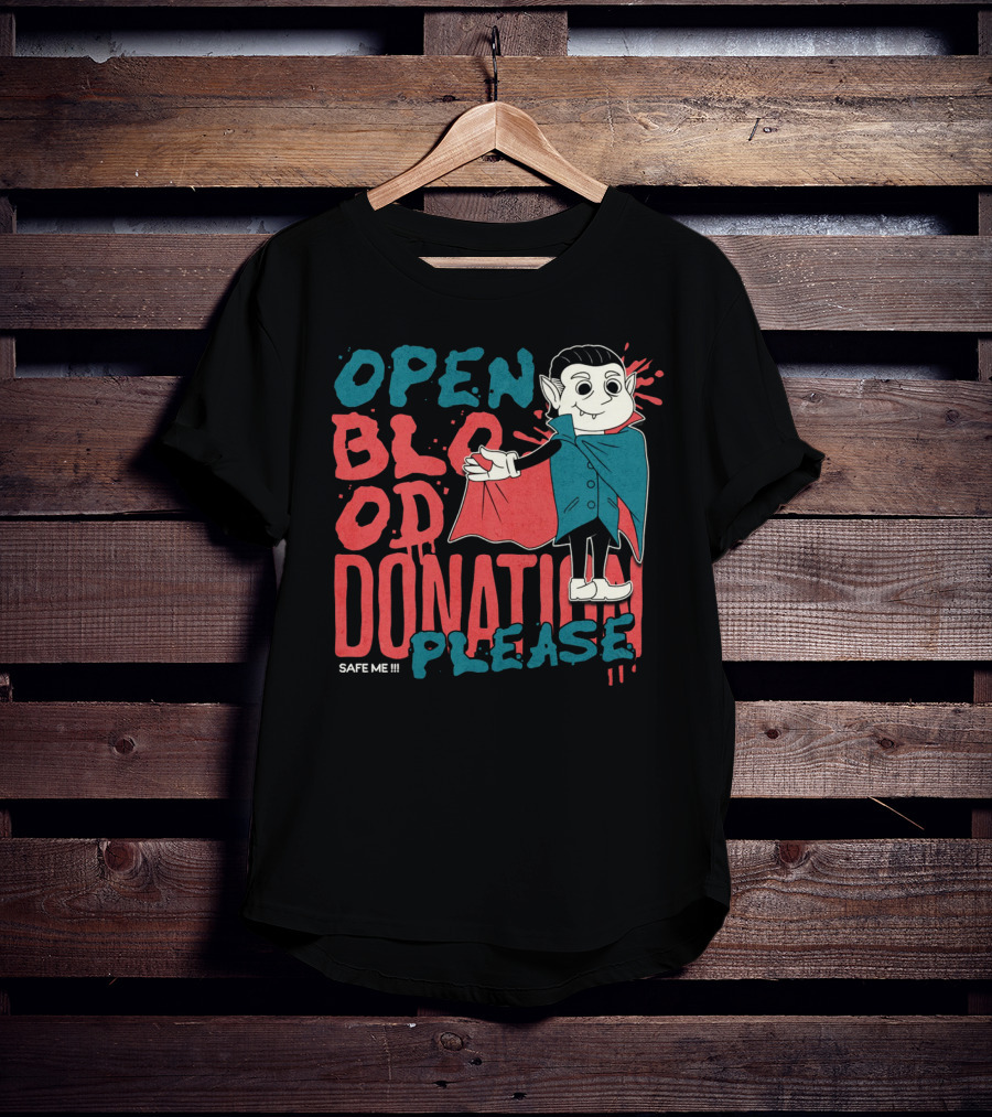 Open Blood Donation Please Safe Me Vampire T-Shirt