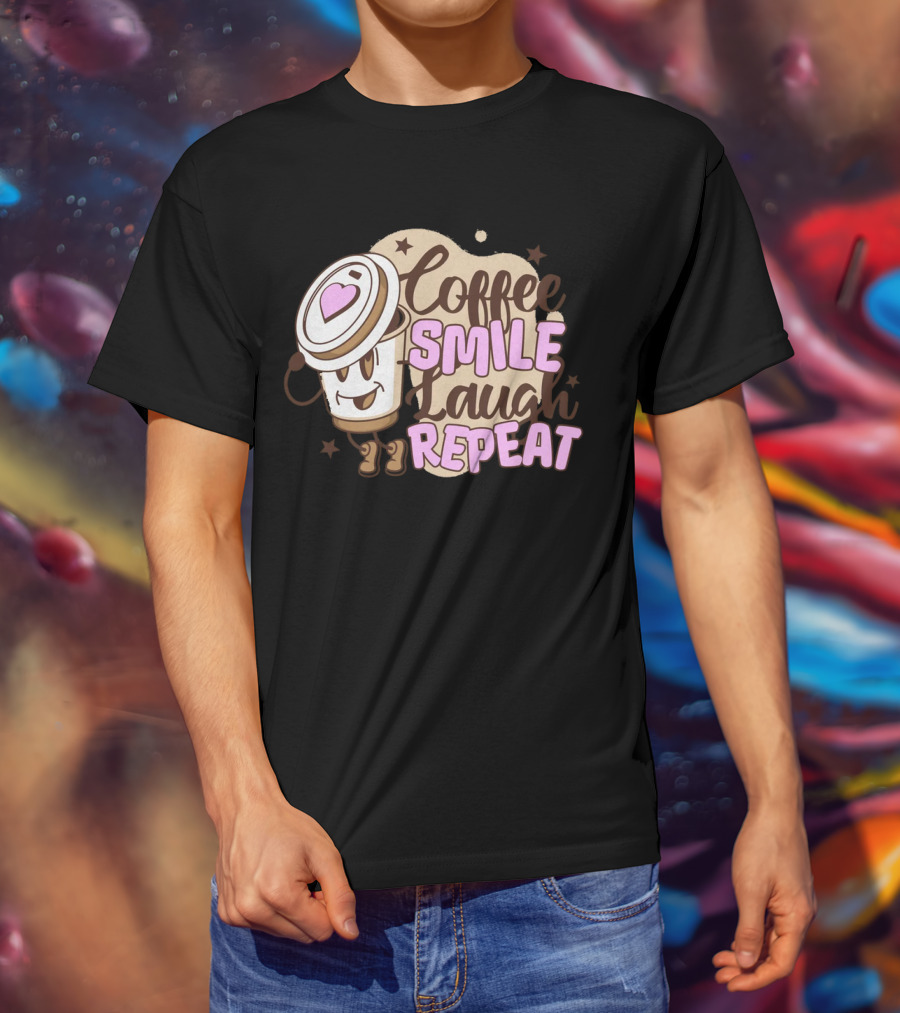 Coffee Smile Laugh Repeat Cartoon Mascot Happiness T-Shirt