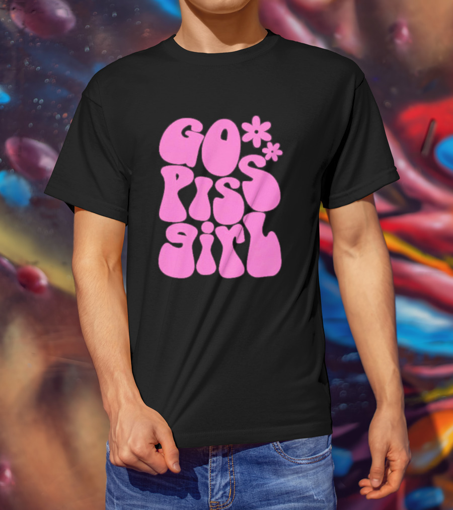 Go Piss Girl Bold Funky Pink T-Shirt