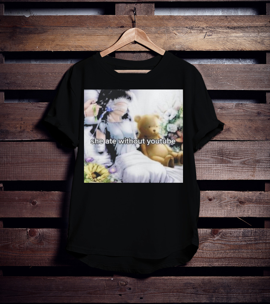She Ate Without YouTube Floral Teddy Bear Aesthetic T-Shirt