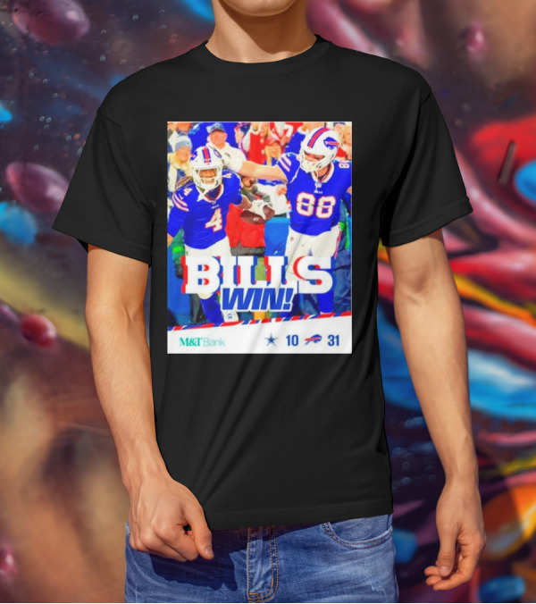 Buffalo Bills Win Dallas Cowboys 31-10 T-Shirt