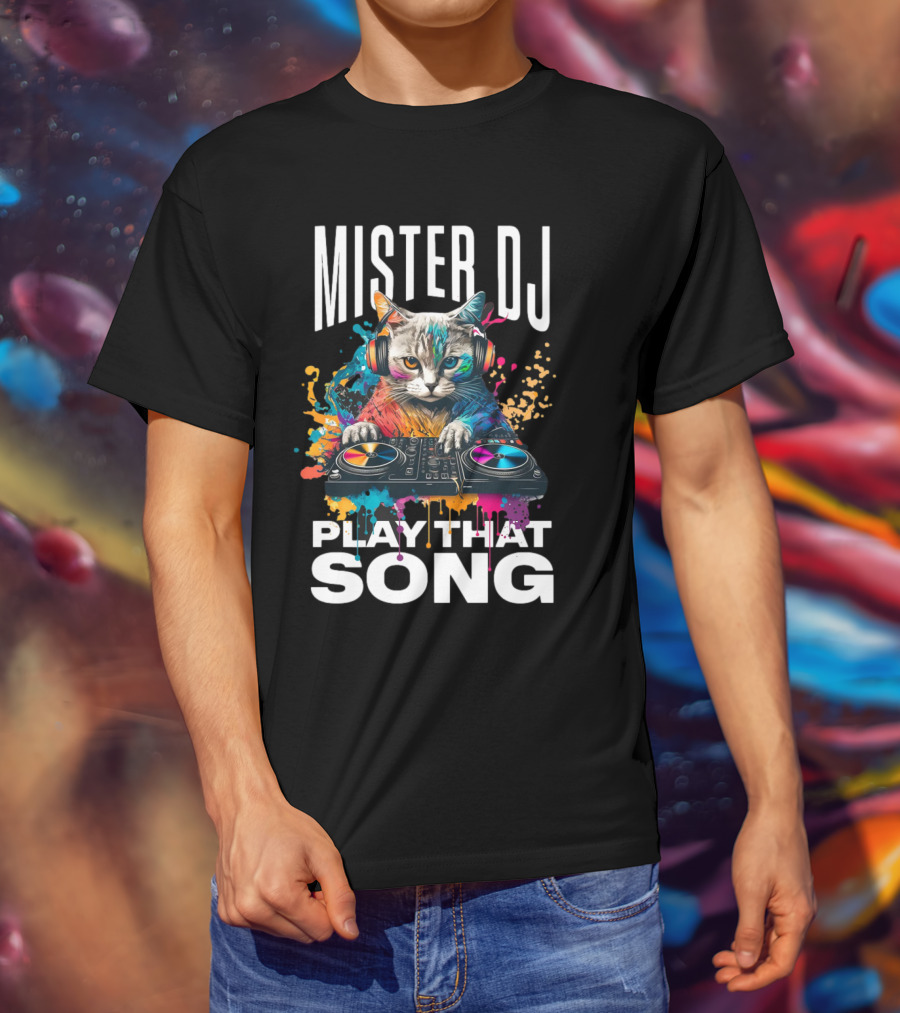 Mister DJ Play That Song Cat With Headphones On Turntable T-Shirt