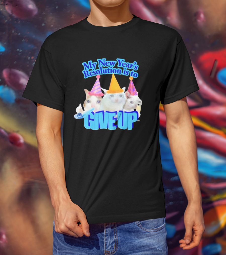 My New Year's Resolution Is To Give Up Cats With Party Hats And Champagne T-Shirt