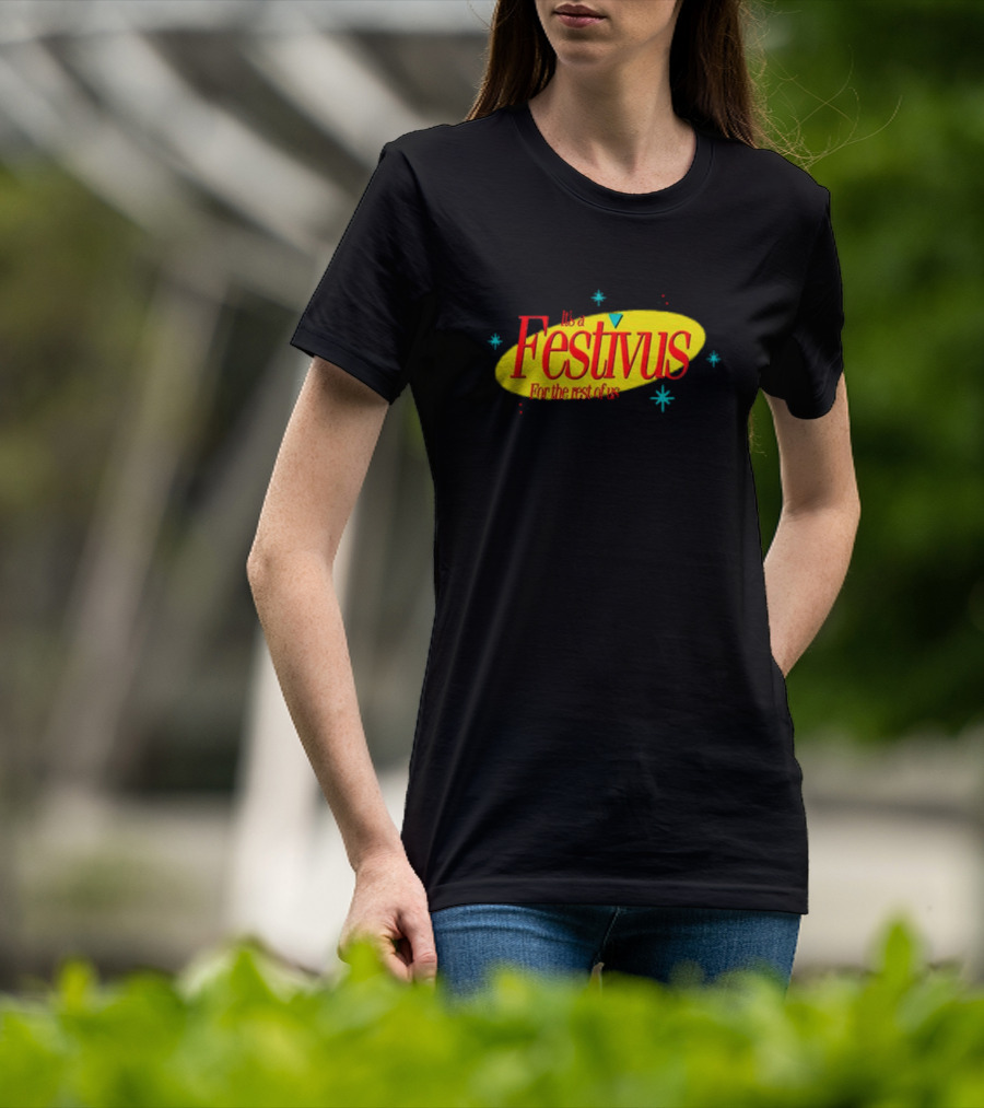 It's A Festivus For The Rest Of Us Seinfeld T-Shirt