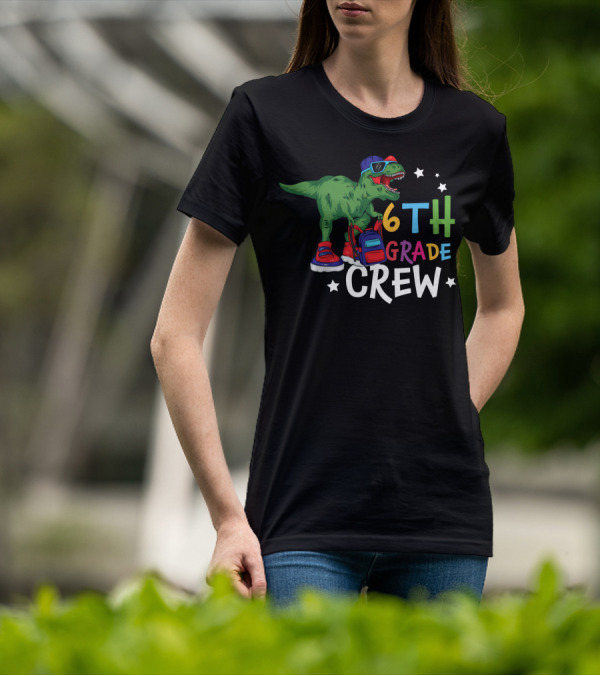 6th Grade Crew Dinosaur Back To School Fun T-Shirt