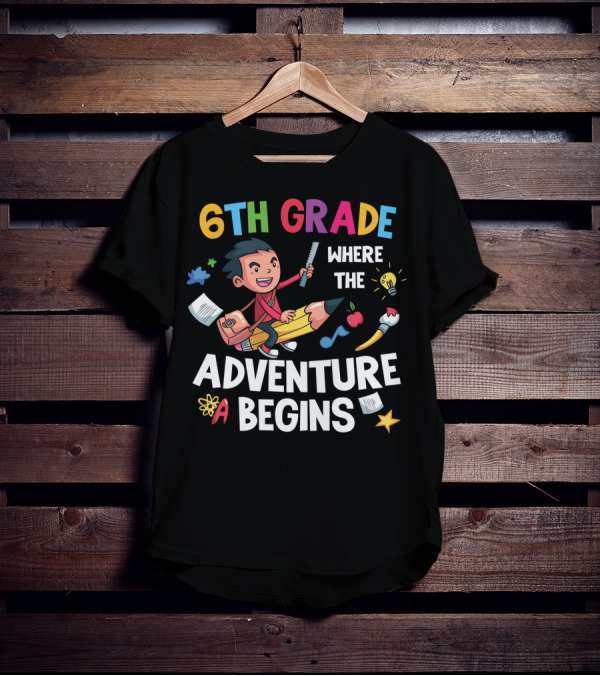 6th Grade Where The Adventure Begins School Supplies Exploration T-Shirt
