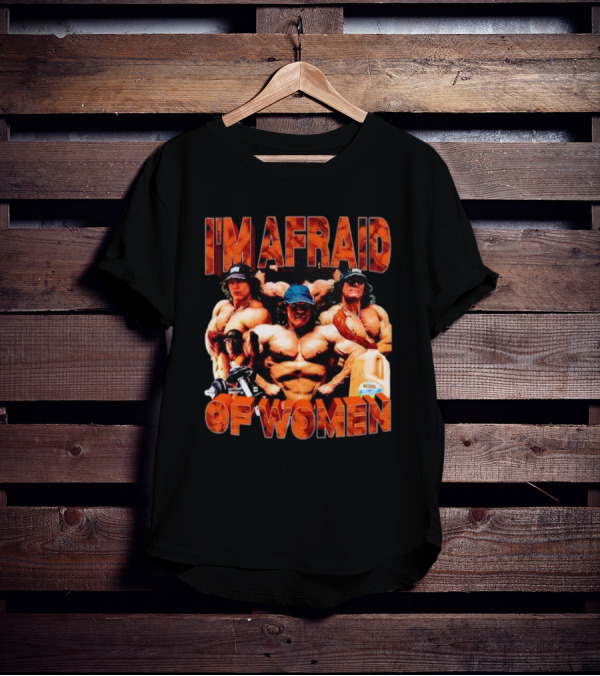 I'm Afraid Of Women Bodybuilders And Protein Jug T-Shirt