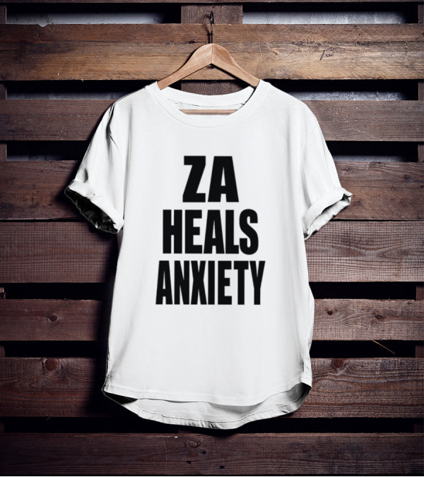 ZA Heals Anxiety T-Shirt