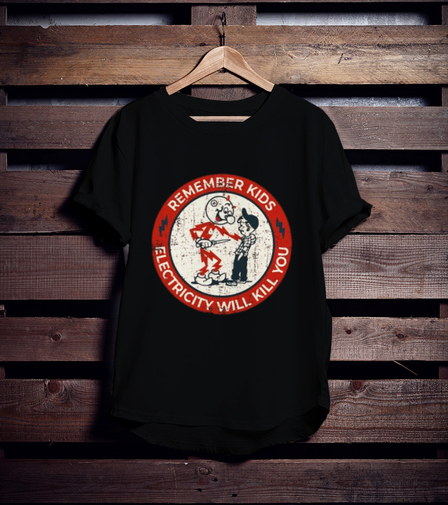 Remember Kids Electricity Will Kill You Warning Circle Lightning Bolt T-Shirt