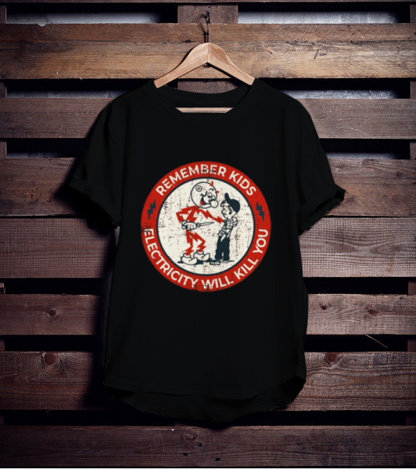 Remember Kids Electricity Will Kill You Warning Circle Lightning Bolt T-Shirt