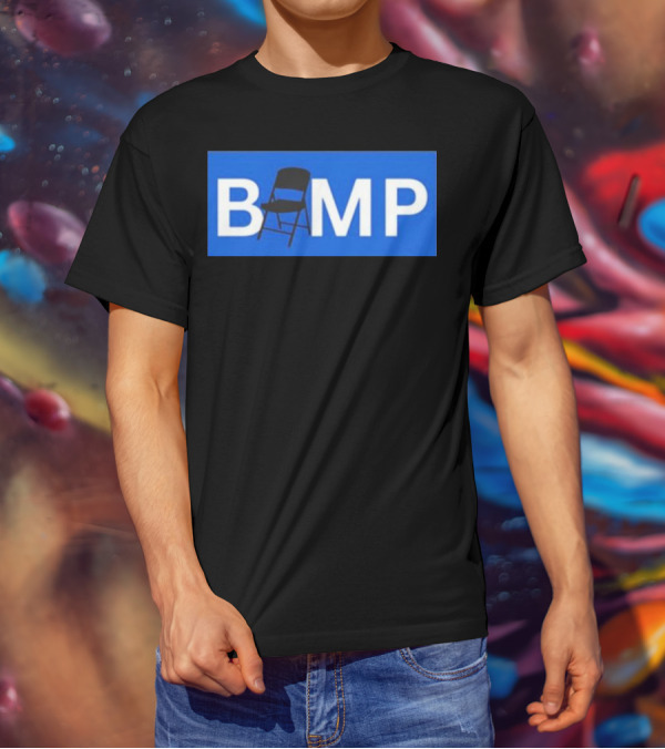 Bump Chair Logo With Folding Chair In Blue Block Letters T-Shirt