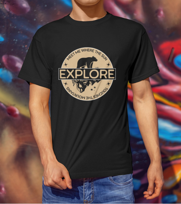 Explore Meet Me Where The Sun Touches The Mountains Bear Badge T-Shirt