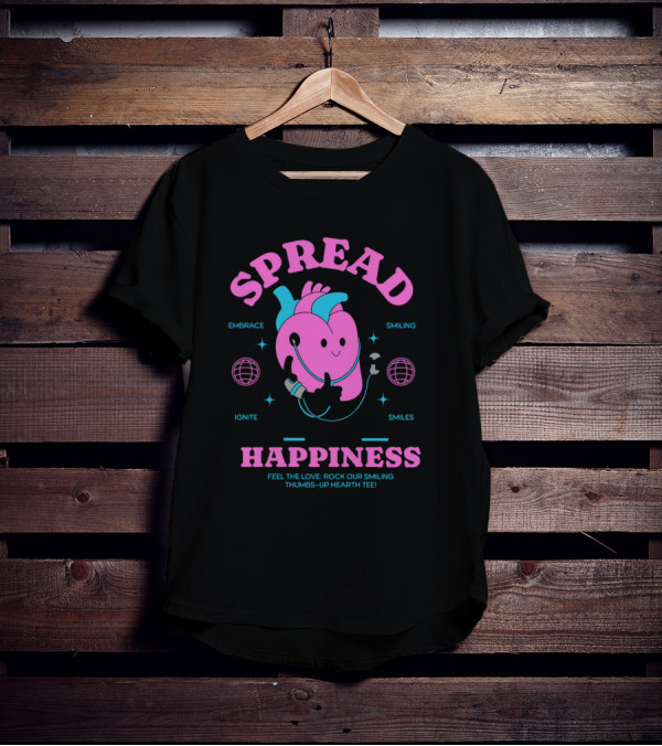 SPREAD HAPPINESS EMBRACE IGNITE SMILING SMILES FEEL THE LOVE ROCK OUR SMILING THUMBS-UP HEARTH T-Shirt