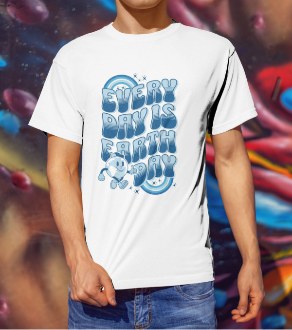 Every Day Is Earth Day Cartoon Planet T-Shirt
