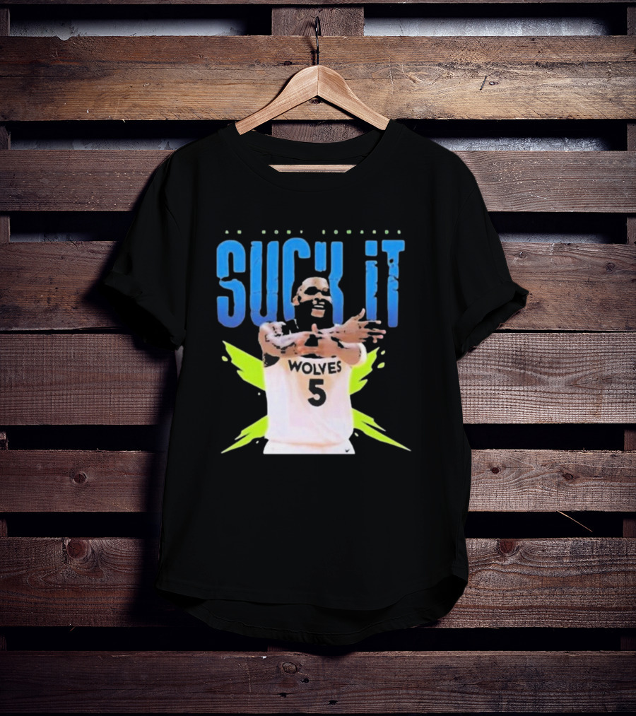 Anthony Edwards Wolves Basketball Suck It T-Shirt