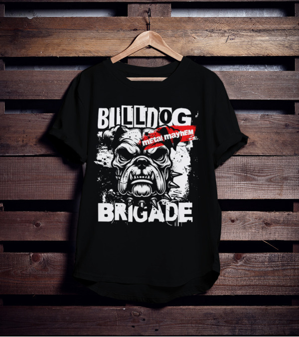 BULLDOG BRIGADE METAL MAYHEM T-Shirt