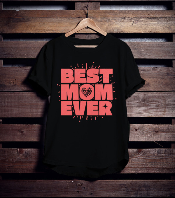BEST MOM EVER Splatter Heart T-Shirt
