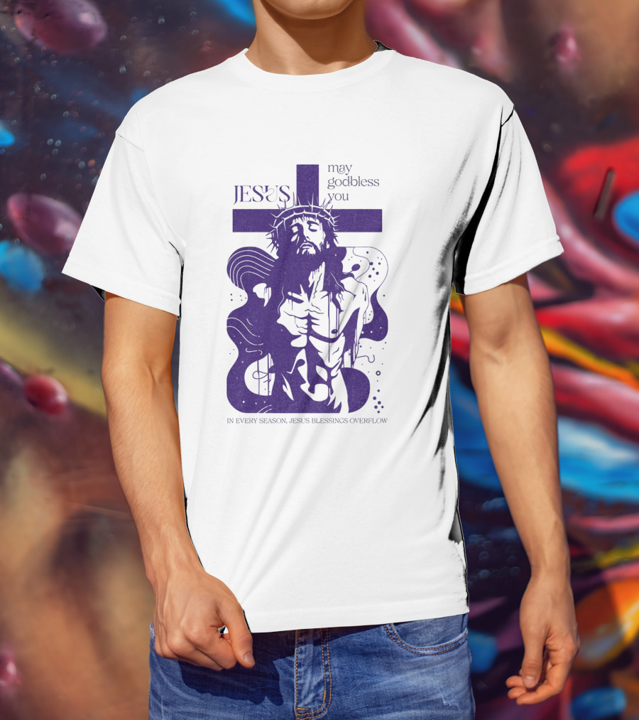 Jesus Vintage May God Bless You In Every Season Jesus Blessings Overflow T-Shirt