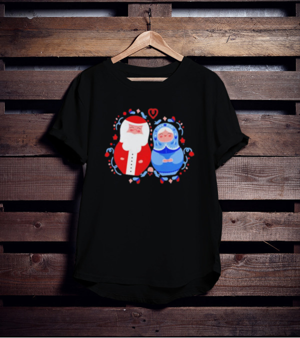 Christmas Mamushkas Santa Claus And Snow Maiden Nesting Dolls T-Shirt