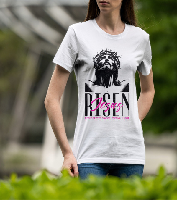 Jesus Risen Resurrected Savior Eternal Light T-Shirt