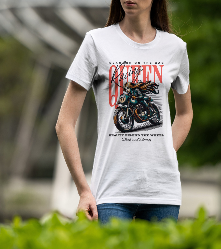 Glamour On The Gas Racing Queen Beauty Behind The Wheel Sleek And Strong T-Shirt