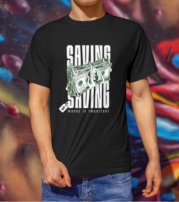 Saving Money Is Important Burning Dollar Stack T-Shirt