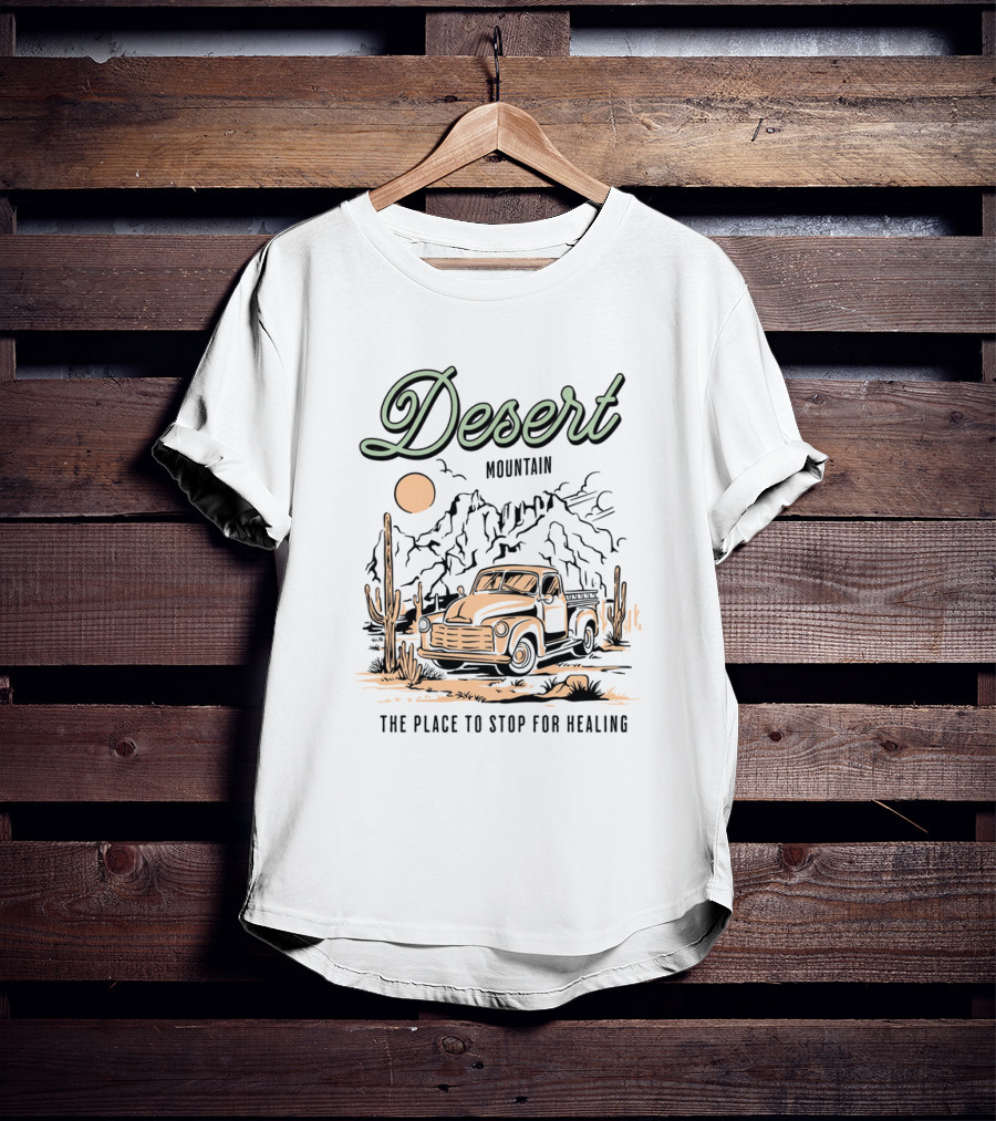 Desert Mountain The Place To Stop For Healing Vintage Truck Cactus Scene T-Shirt