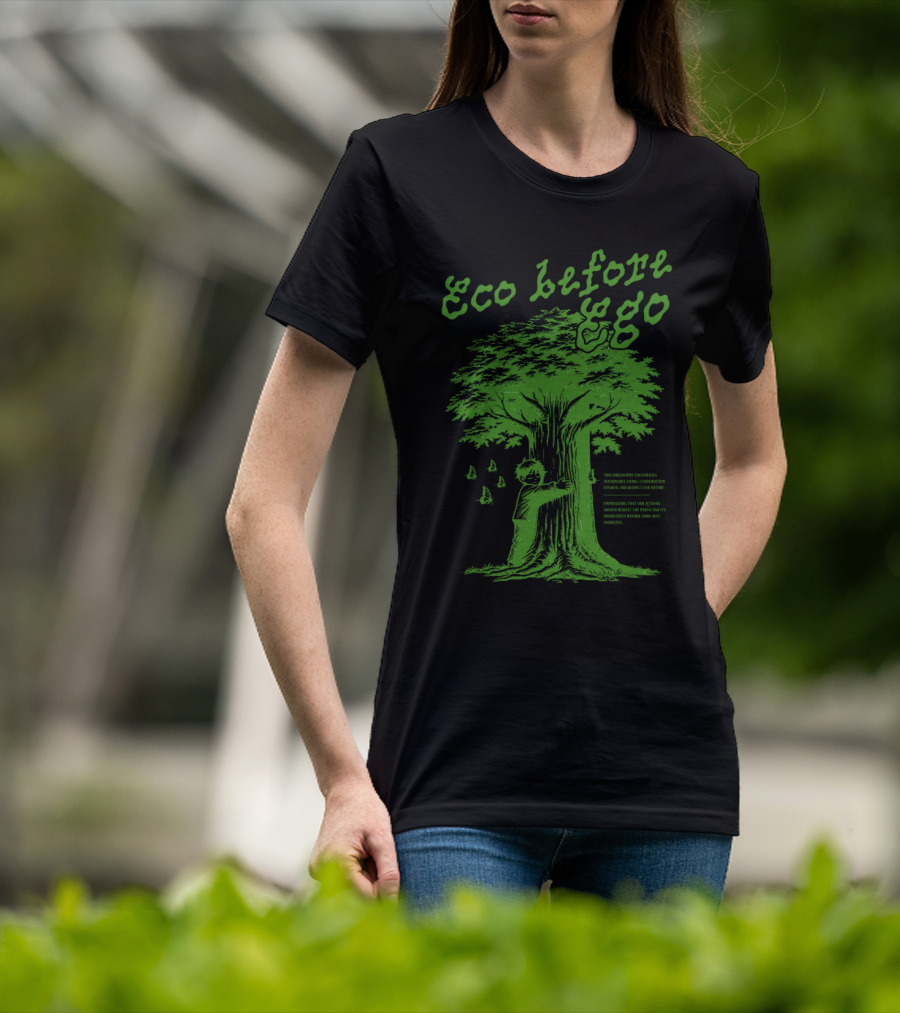 Eco Before Ego Tree Hugging Nature Conservation T-Shirt