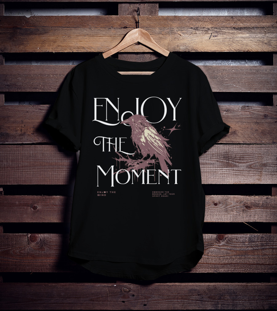 ENJOY THE MOMENT EMBRACE THE BREEZE LET YOUR SPIRIT SOAR ENJOY THE WIND T-Shirt