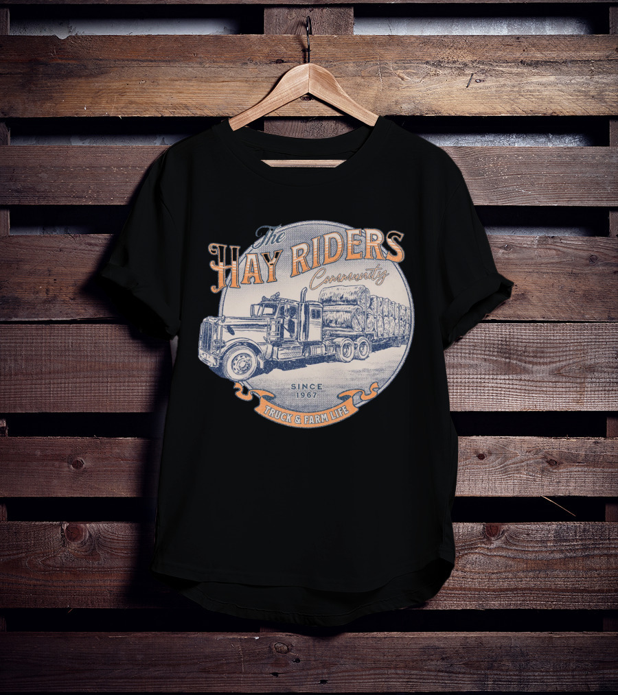 The Hay Riders Community Truck And Farm Life Since 1967 T-Shirt