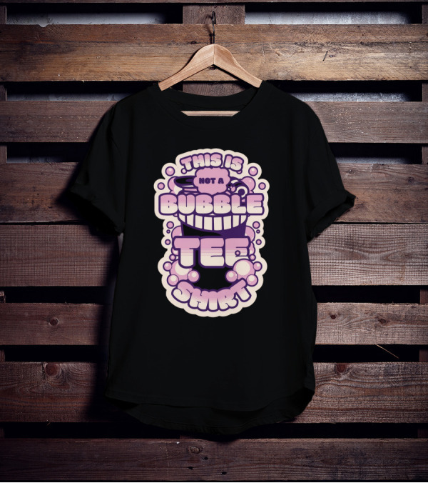 This Is Not A Bubble Tea T-Shirt