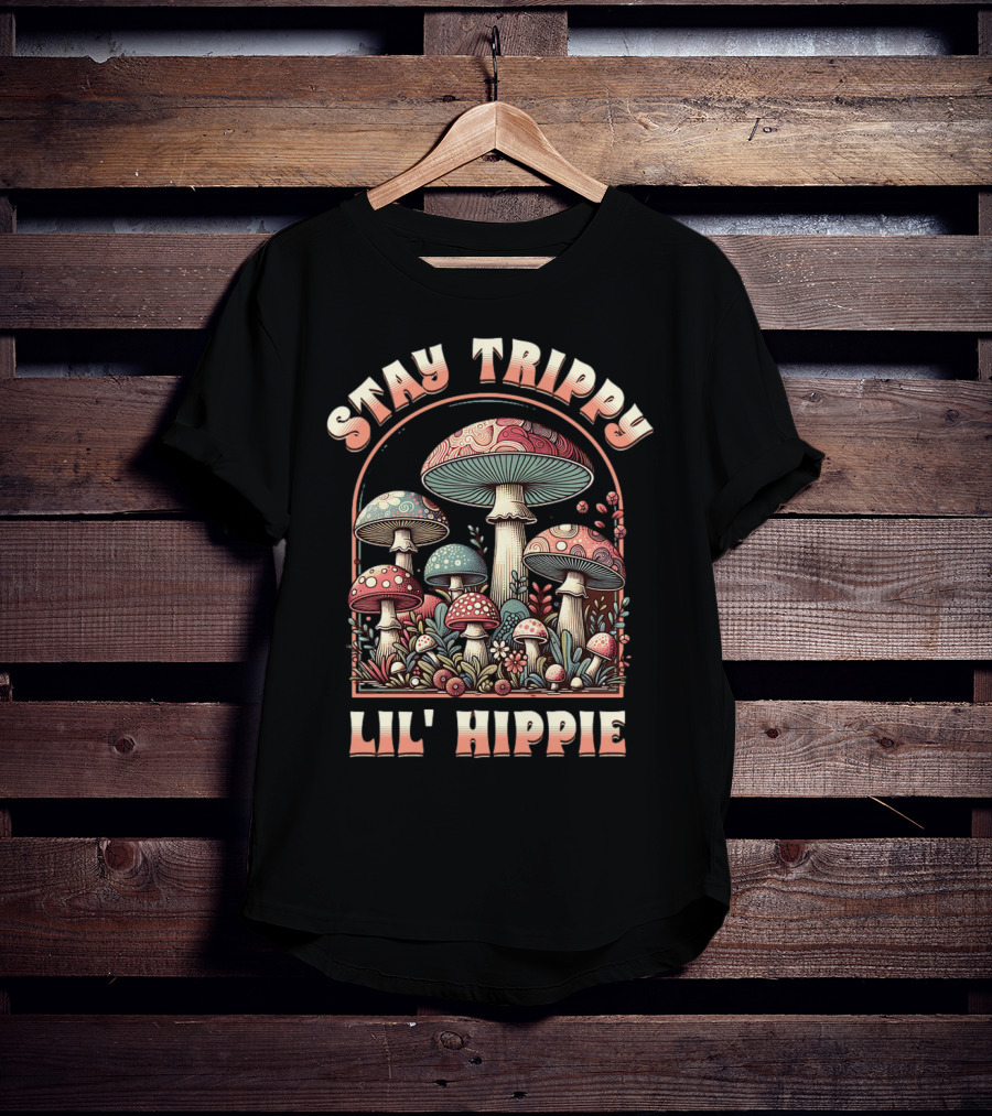 Stay Trippy Lil' Hippie Boho Groovy Mushroom T-Shirt