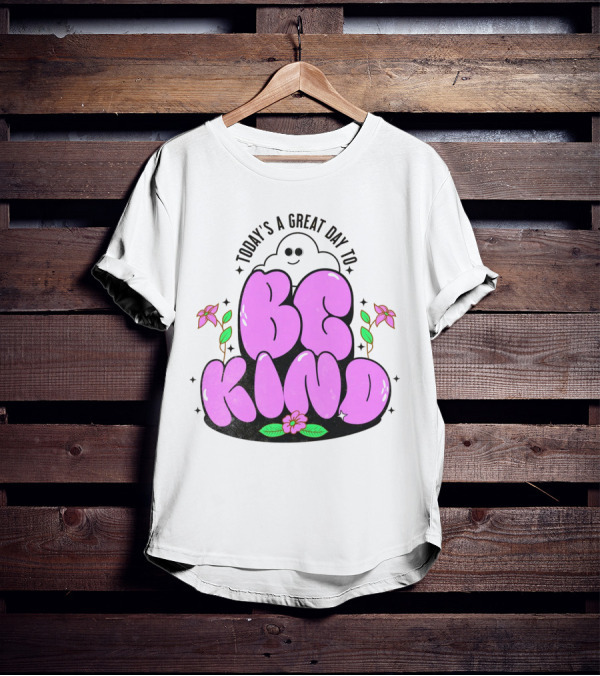 Today's A Great Day To Be Kind Ghost Flowers T-Shirt
