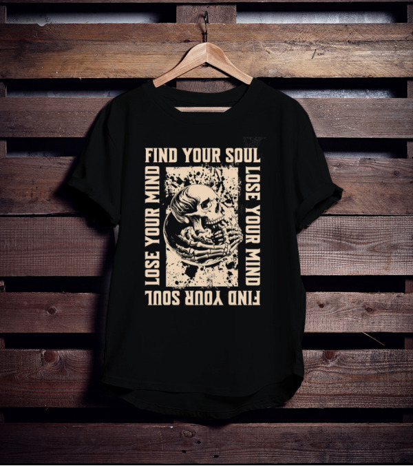 Find Your Soul Lose Your Mind Skull T-Shirt
