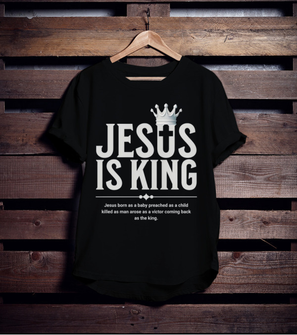 Jesus Is King Crowned Savior With Victor's Journey T-Shirt