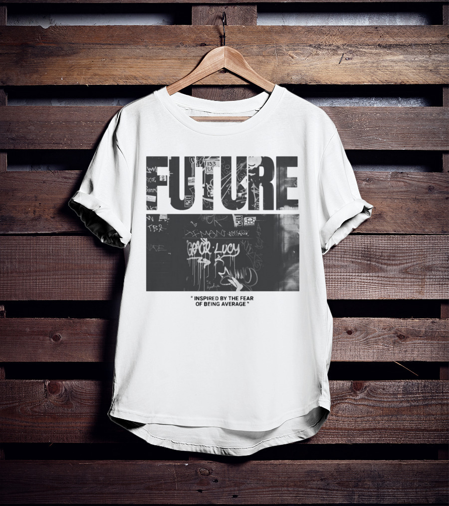 FUTURE Inspired By The Fear Of Being Average Graffiti 153 Fla T-Shirt