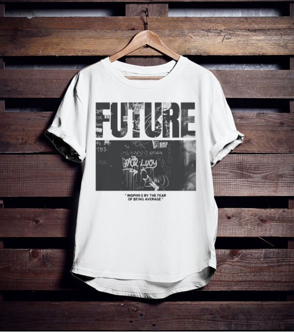 FUTURE Inspired By The Fear Of Being Average Graffiti 153 Fla T-Shirt
