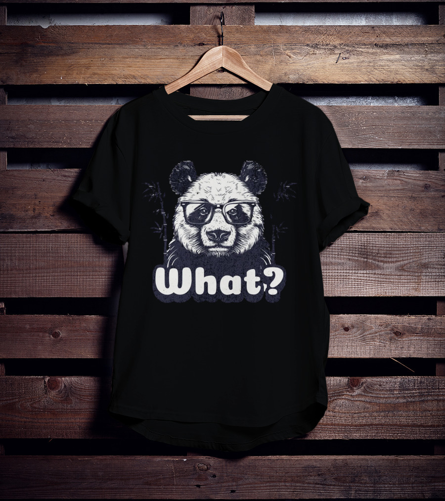 Panda With Glasses And Bamboo What? T-Shirt