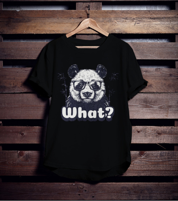Panda With Glasses And Bamboo What? T-Shirt
