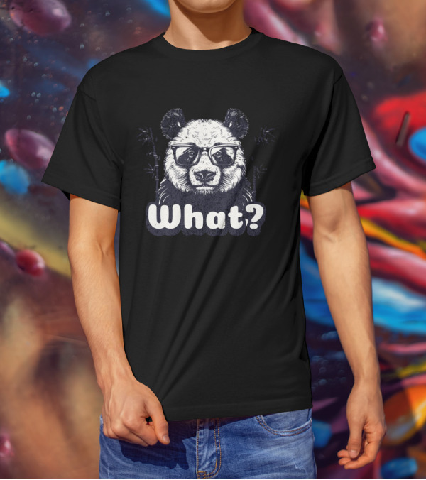 Panda With Glasses And Bamboo What? T-Shirt