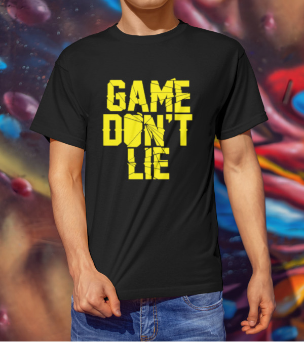 NBA Game Don't Lie T-Shirt