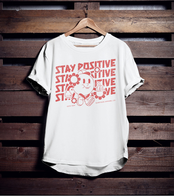 Stay Positive Cartoon Style By Sunnyside Apparel Co. Estd 1994 T-Shirt