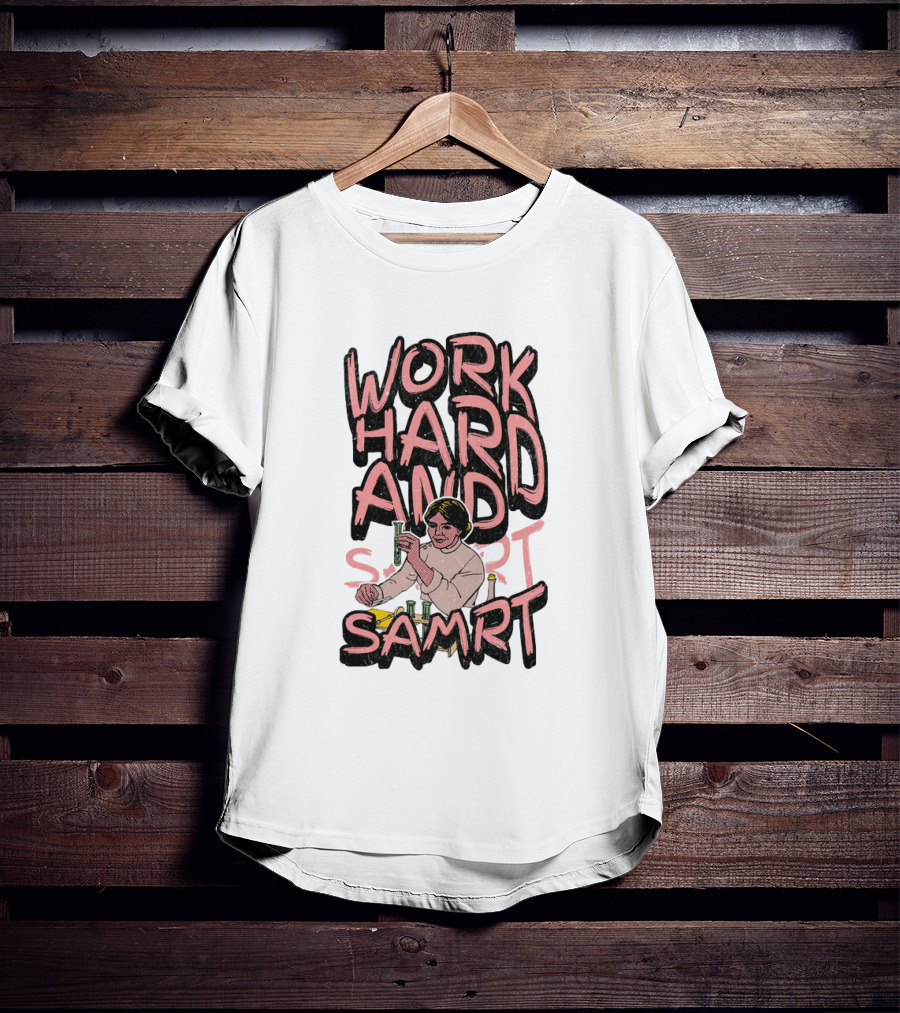 Work Hard And Samrt Scientist Beaker Chemistry Lab T-Shirt