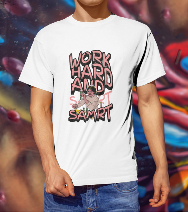 Work Hard And Samrt Scientist Beaker Chemistry Lab T-Shirt