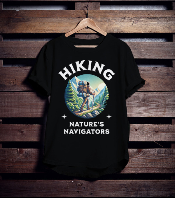 Hiking Nature's Navigators Exploring Scenic Mountain Trails T-Shirt