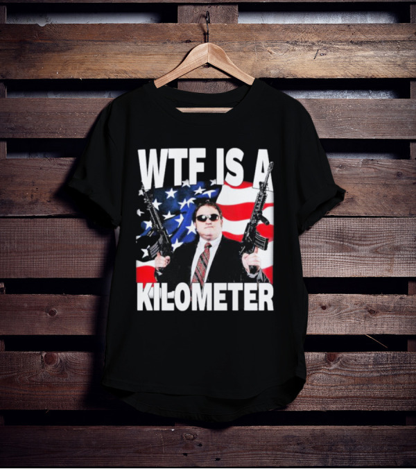 WTF Is A Kilometer American Flag Guns Suit Sunglasses T-Shirt