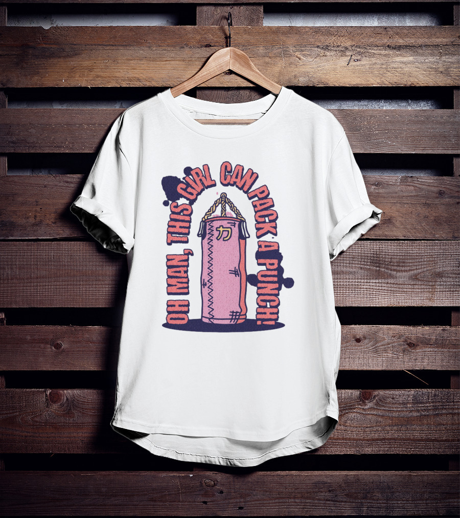 Oh Man, This Girl Can Pack A Pink Punch T-Shirt