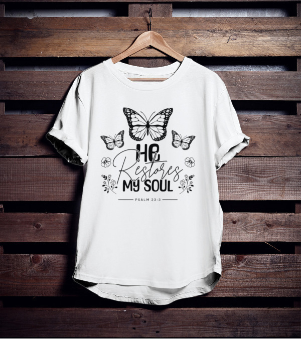 He Restores My Soul Psalm 23:3 Butterflies And Floral T-Shirt
