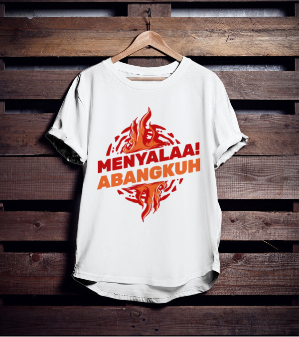 MENYALAA ABANGKUH Flame T-Shirt