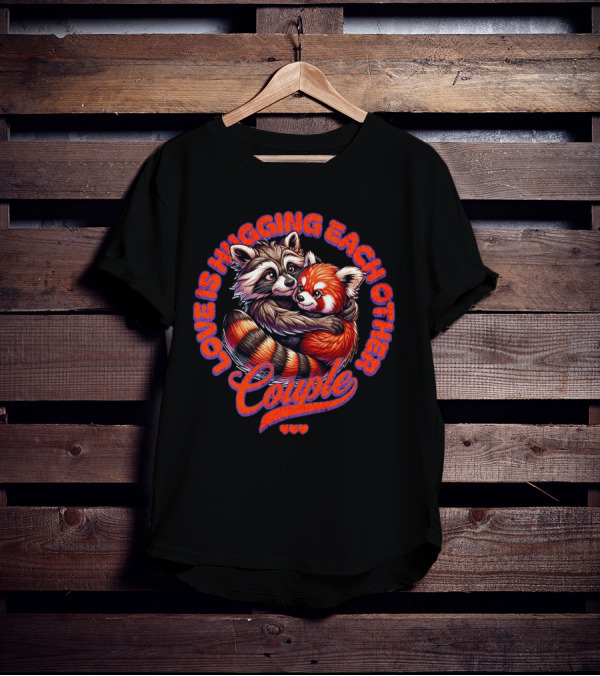 Love Is Hugging Each Other Raccoon And Red Panda Couple T-Shirt